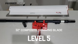 Level 5 Skim Blade Review [upl. by Mazur7]