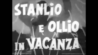 IN VACANZA  stanlio e ollio   2017 [upl. by Hansel554]