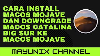 Cara Install macOS Mojave dan Downgrade macoS Catalina Big Sur ke macOS Mojave [upl. by Bridie]