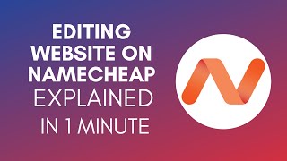 How To Edit Website On Namecheap 2024 [upl. by Junie769]