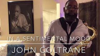 John Coltrane “In A Sentimental Mood [upl. by Seka847]