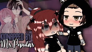 Kidnapped by Mr Popular  Gacha Life Original Mini Movie [upl. by Culbert]