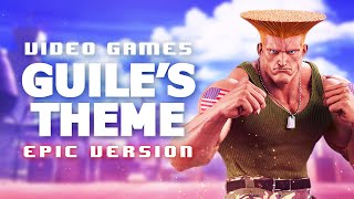 GUILES THEME  Street Fighter 2  EPIC VERSION [upl. by Koral]