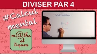 Diviser par 4  Calcul mental [upl. by Troth]