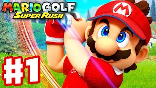 Mario Golf Super Rush  Gameplay Walkthrough Part 1  Golf Aventure Nintendo Switch [upl. by Arved703]