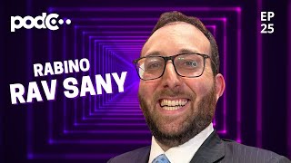 RABINO RAV SANY  PODC EP25 PODCAST CORTES CELSOPORTIOLLI [upl. by Aicatsal]