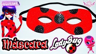 ♥ Tutorial Máscara o Antifaz de Ladybug  Miraculous Ladybug ♥ [upl. by Nylavad552]