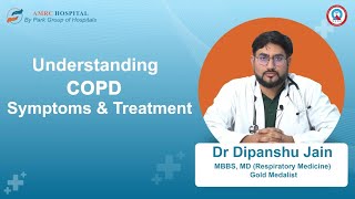 Comprehensive COPD Care  Dr Dipanshu Jain  Park AMRC Hospitals Jaipur [upl. by Aehtorod]