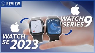 Apple Watch Series 9 amp SE 2023 Đâu sẽ là lựa chọn phù hợp cho bạn  Thế Giới Đồng Hồ [upl. by Natehc644]