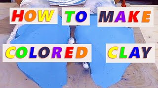 How to make colored clay for Pottery  A 6 Step Clay Coloring Guide [upl. by Niwdla285]