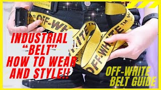 OFFWHITE INDUSTRIAL BELT TUTORIAL HOWTO STYLE [upl. by Aitat]