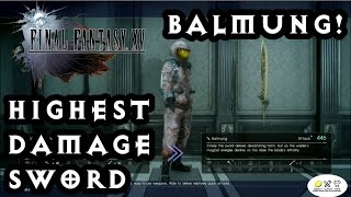 Final Fantasy XV 15 Balmung Best single handed sword [upl. by Sakiv]