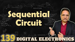 Sequential Circuit Basics Block Diagram Classification and Examples in Digital Electronics [upl. by Rieger933]