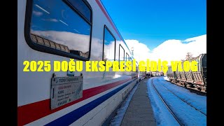 2025 DOĞU EKSPRESİ GİDİŞ VLOGU [upl. by Josefina84]