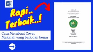 Cara Membuat Cover Makalah yang Baik dan Benar di Microsoft Word [upl. by Eiramanitsirhc]