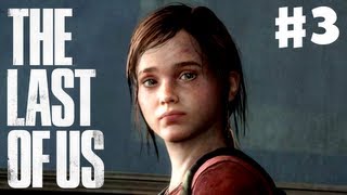 The Last of Us  Gameplay Walkthrough Part 3  Ellie the Cargo PS3 [upl. by Nonnac185]