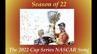 2022 NASCAR Cup Series Recap Song [upl. by Rimola]