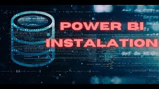 Power BI Installation Guide [upl. by Heeley]