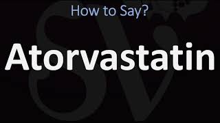 How to Pronounce Atorvastatin CORRECTLY [upl. by Hertzog]