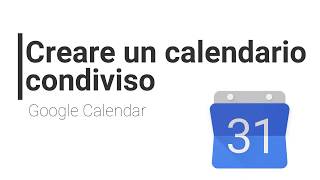 Condividere un calendario su Google Calendar [upl. by Weslee]