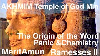 Akhmim cradle of alchemy amp magic cult center of Fertility god Min God Pan Panopolis MeritAmun Temple [upl. by Nho]