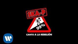 Ska P Canto a la rebelión Lyric [upl. by Penhall]