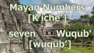 Mayan Counting  Numbers 110  Kiche [upl. by Yelkreb]