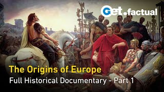 Origins and Identity The Story of Europe Part 1  Full Historical Documentary [upl. by Aiza]