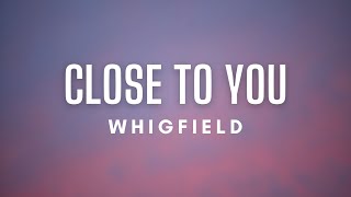 Whigfield  Close to You Lyrics [upl. by Juno]