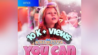 Like Nastya YOU CAN song with lyrics full song Kids lyric songs from hannah simson [upl. by Bear]