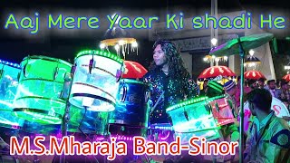 Aaj Mere Yaar Ki Shadi He🎷 MSMaharaja Band🥁 Sinor🎤 12032020📯Ankleshwar🎺🎹🎵Rafikbhai9979191007 [upl. by Concoff]