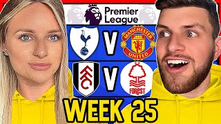 PREMIER LEAGUE WEEK 25 PREDICTIONS [upl. by Best]