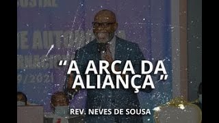 Rev Neves de Sousa  A Arca da Aliança [upl. by Fabien]