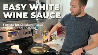 EASY WHITE WINE SAUCE  Cooking With Wine Chicken Pasta Seafood and Veggies [upl. by Noslien]