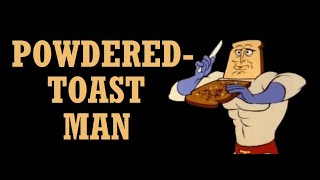 Who Is Powdered Toast Man [upl. by Pollitt864]