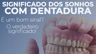 SONHAR COM DENTADURA O que significa Dentadura quebrada e outros sonhos [upl. by Myke]