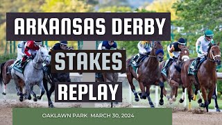 ARKANSAS DERBY REPLAY 2024 [upl. by Salvadore73]