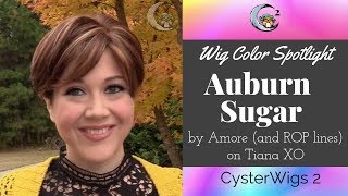 CysterWigs Color Spotlight Auburn Sugar by Amore on Tiana XO [upl. by Dorelle]