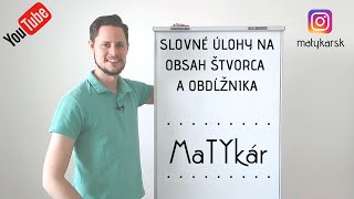 OBSAH ŠTVORCA A OBDĹŽNIKA  riešime slovné úlohy [upl. by Ingamar]