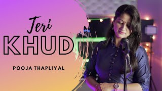 Teri Khud  Pooja ft Amit Thapliyal  Latest Garhwali Song [upl. by Alleciram733]