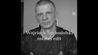 Żegnaj Wojciechu Suchodolski edit [upl. by Nayra]