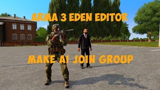 Arma 3 Eden Editor  Make AI join group and follow [upl. by Atsirk]