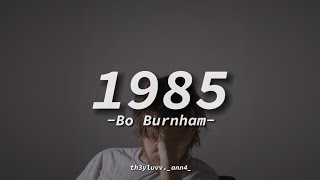 1985  Bo Burnham lyricsletra [upl. by Attenweiler343]