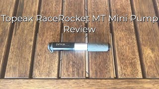 Topeak RaceRocket MT Mini Pump Review [upl. by Eiramadnil]