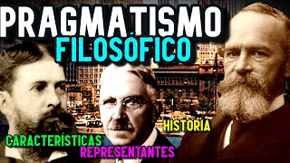 PRAGMATISMO FILOSÓFICO Historia características representantes [upl. by Nellac]