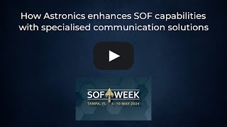 How Astronics enhances SOF capabilities with specialised communication solutions [upl. by Sucramat]