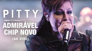 Pitty  Admirável Chip Novo Ao Vivo  Matriz Ao Vivo na Bahia [upl. by Ellenej]