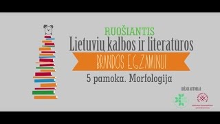 Lietuvių kalbos pamoka 5 tema  Morfologija [upl. by Leunammi]