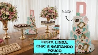 FESTA LINDA CHIC E GASTANDO POUCO  Organize sem Frescuras [upl. by Soble]