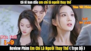 Em Chỉ Là Người Thay Thế phimhay phimtrungquoc phimhaymỗingày tổngtài [upl. by Einnus]